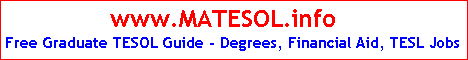 www.matesol.info - Free Graduate TESOL Guide